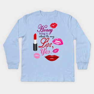 CLOSE TO MY LIPS Kids Long Sleeve T-Shirt